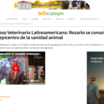 Congreso Veterinario Latinoamericano: Rosario se consolida como epicentro de la sanidad animal